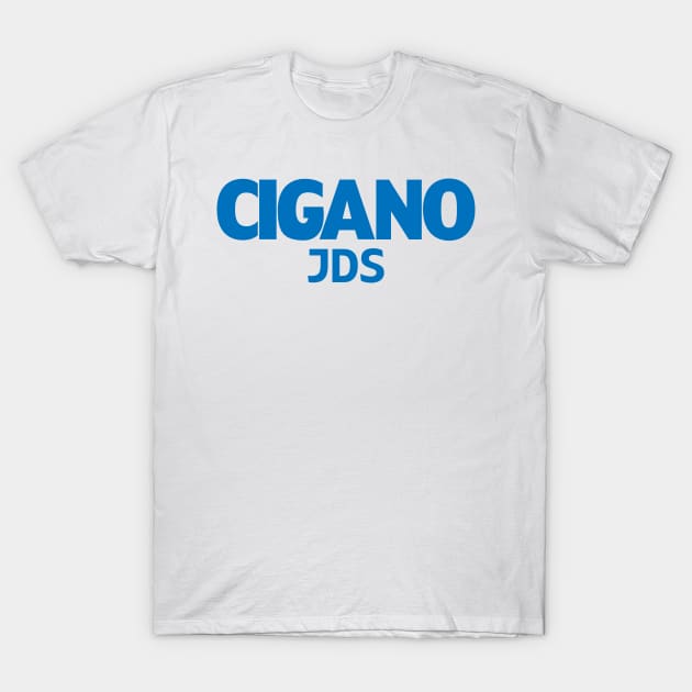 Cigano JDS T-Shirt by cagerepubliq